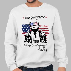 Trump They Don't Know What They're Doing American Flag Shirt 3 Trump They Don't Know What They're Doing American Flag Shirt