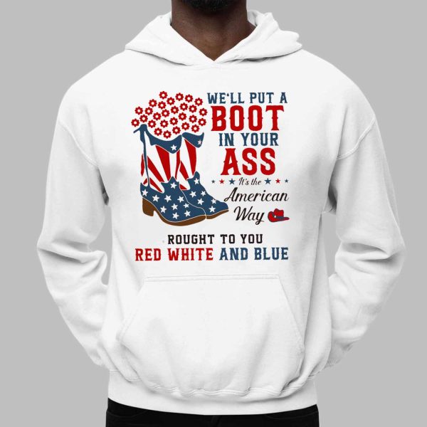 Boot in Your Ass American Way Shirt