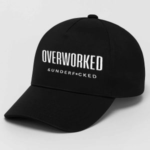 Overworked and Underfucked Hat (2)