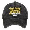 God Only Knows What I’d Be Without You Print Baseball Cap
