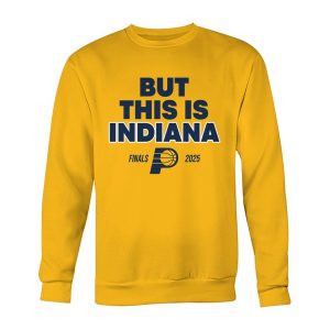 But This Is Indiana Shirt 2 But This Is Indiana Shirt