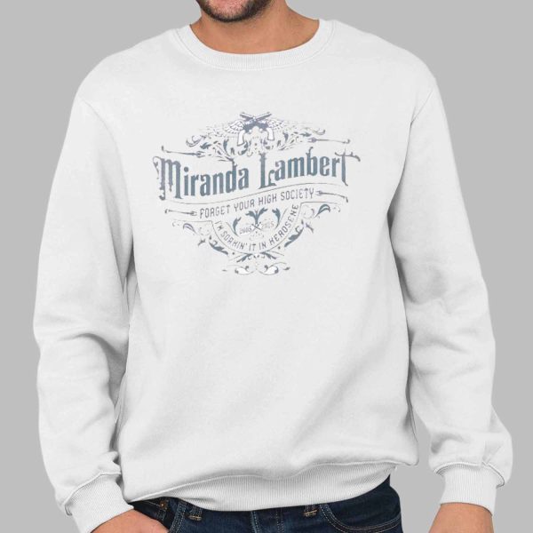 Miranda Lambert Kerosene 20th Anniversary Forget Your High Society Shirt
