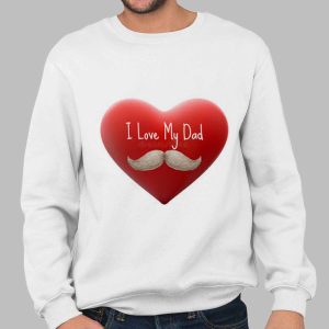 I Love My Dad T Shirt