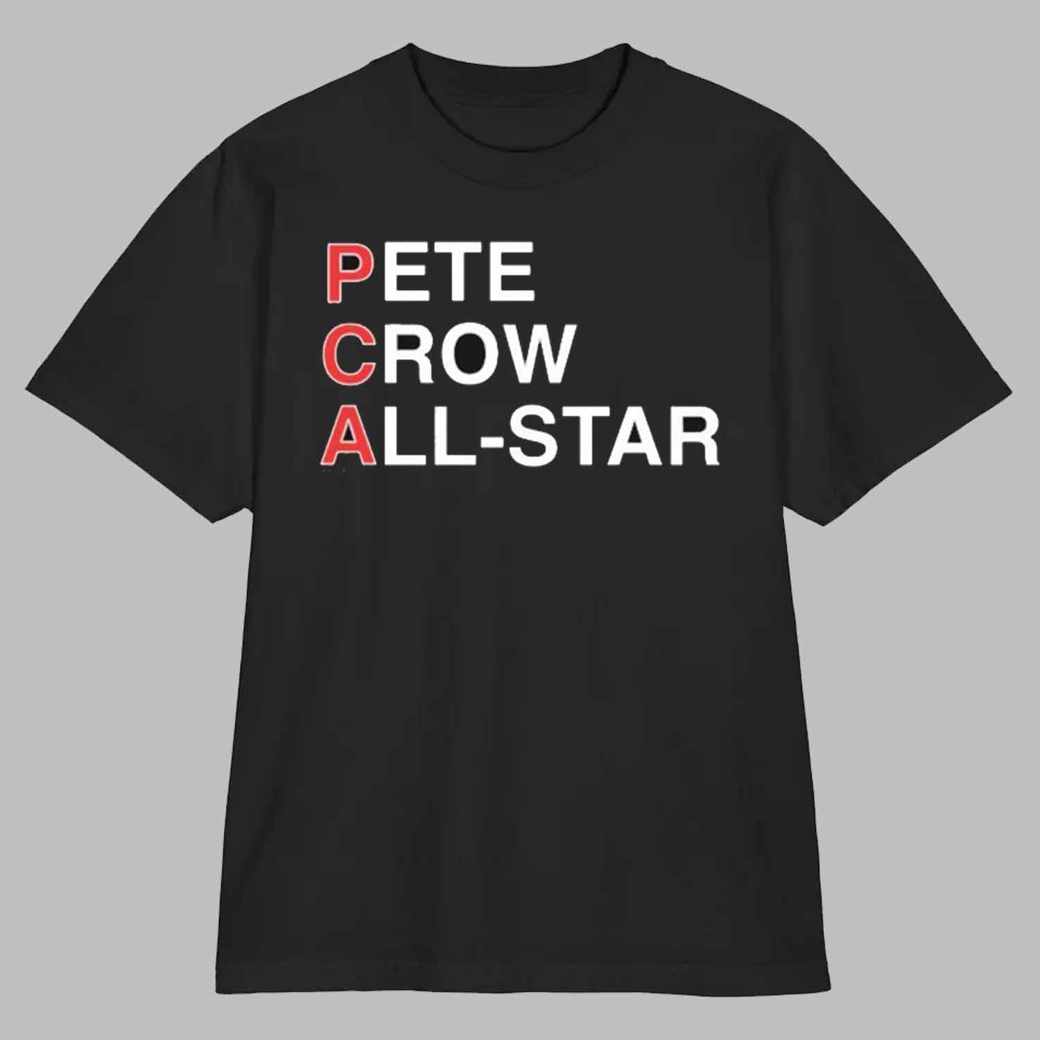 Pete Crow All Star Shirt Pete Crow All Star Shirt