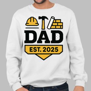 New Dad Est 2025 Builder Gift Dad Shirt