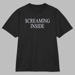 Screaming Inside Shirt