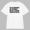 They Say Immigrants Are the Problem But We All Saw Who Stormed the Capitol Unisex Shirt