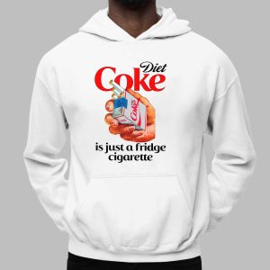 Diet Soda Is Just A Fridge Cigarette Shirt