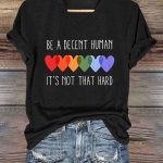 V-Neck Retro Be A Decent Human It's Not That Hard Print T-Shirt