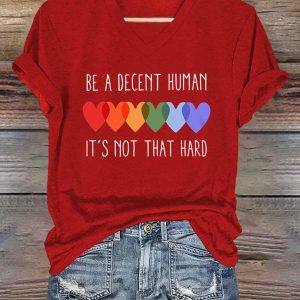 V Neck Retro Be A Decent Human It's Not That Hard Print T Shirt