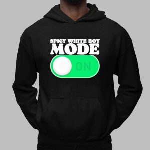 Spicy White Boy Mode On Meme Shirt 1 Spicy White Boy Mode On Meme Shirt