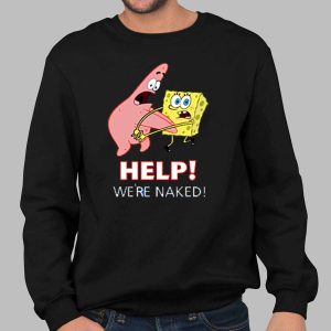 Help We're Naked Shirt 1 Help We're Naked Shirt