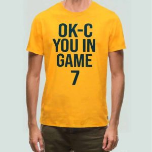 Ok C You In Game 7 Shirt 1