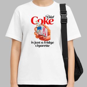 Diet Soda Is Just A Fridge Cigarette Shirt