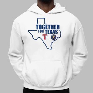 Together For Texas The Astros and Rangers Shirt 3 Together For Texas The Astros and Rangers Shirt