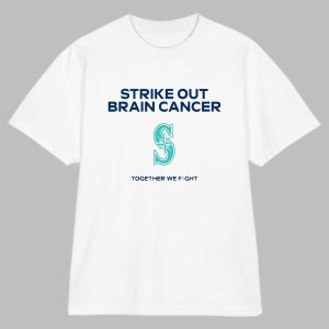 2025 Mariners Strike Out Brain Cancer Shirt Giveaway