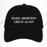 Cynthia Nixon Make Abortion Great Again Hat