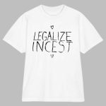 Ethel Cain Legalize Incest Shirt