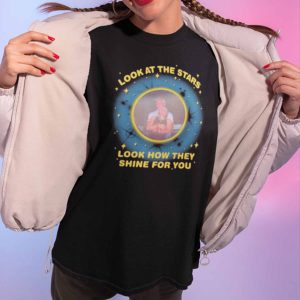 Look At the Stars Shirt