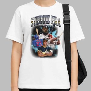 Steroid Era Shirt