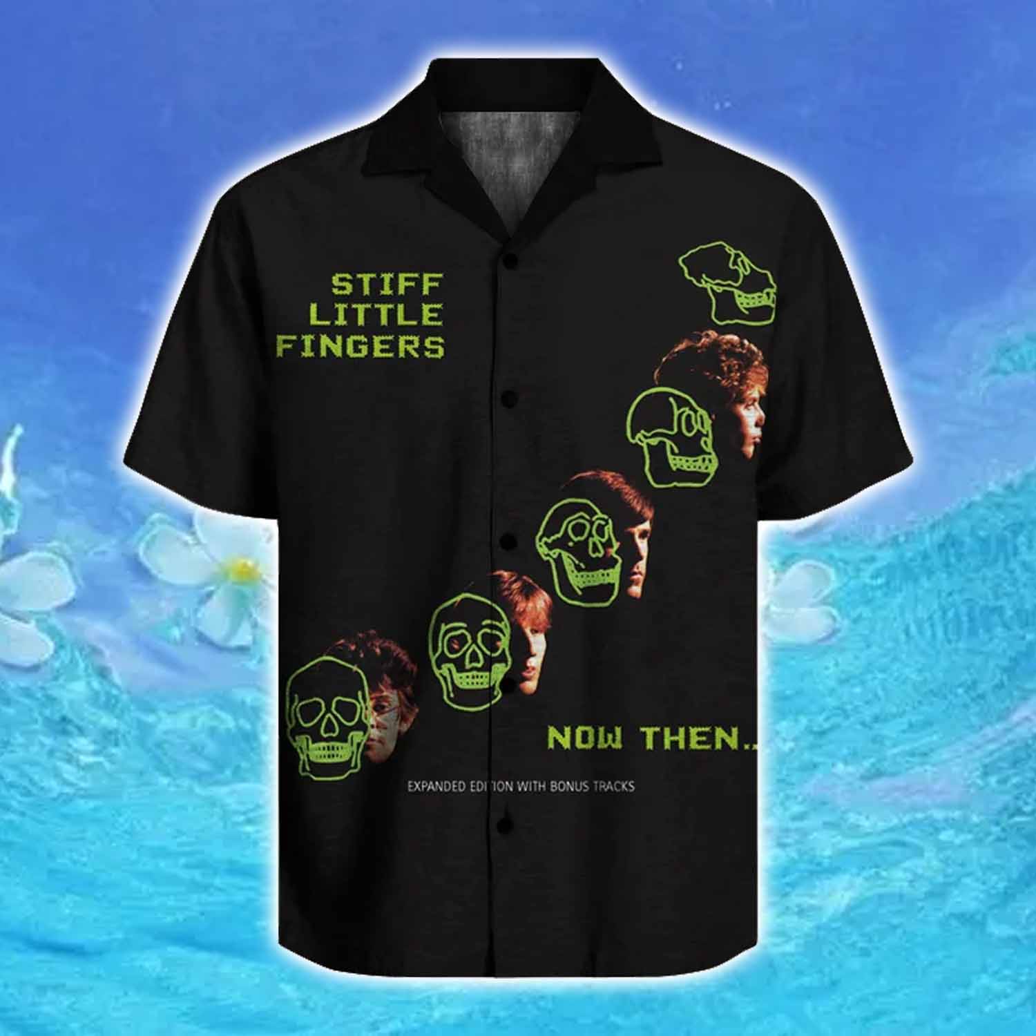 Stiff Little Fingers Unisex Hawaiian Shirt Stiff Little Fingers Unisex Hawaiian Shirt