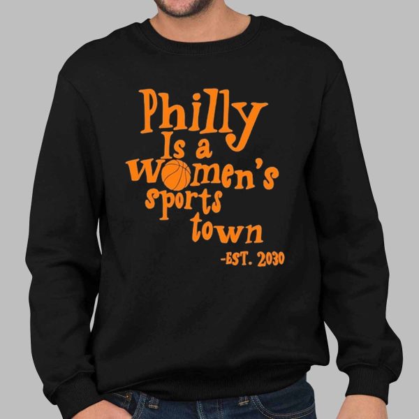 Aubrey Plaza Philly Is A Women’s Sport Town Est 2030 Shirt