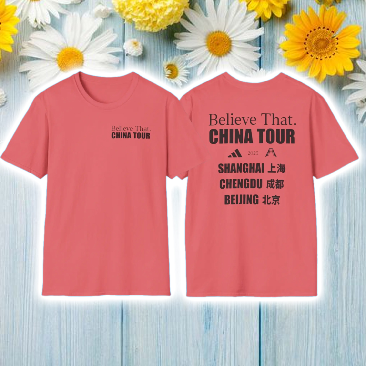 Believe That China Tour Shirt Believe That China Tour Shirt