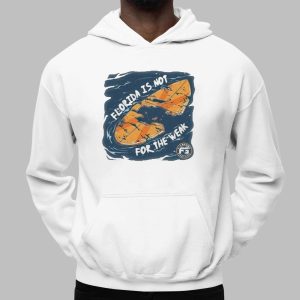 Not For The Weak Shirt