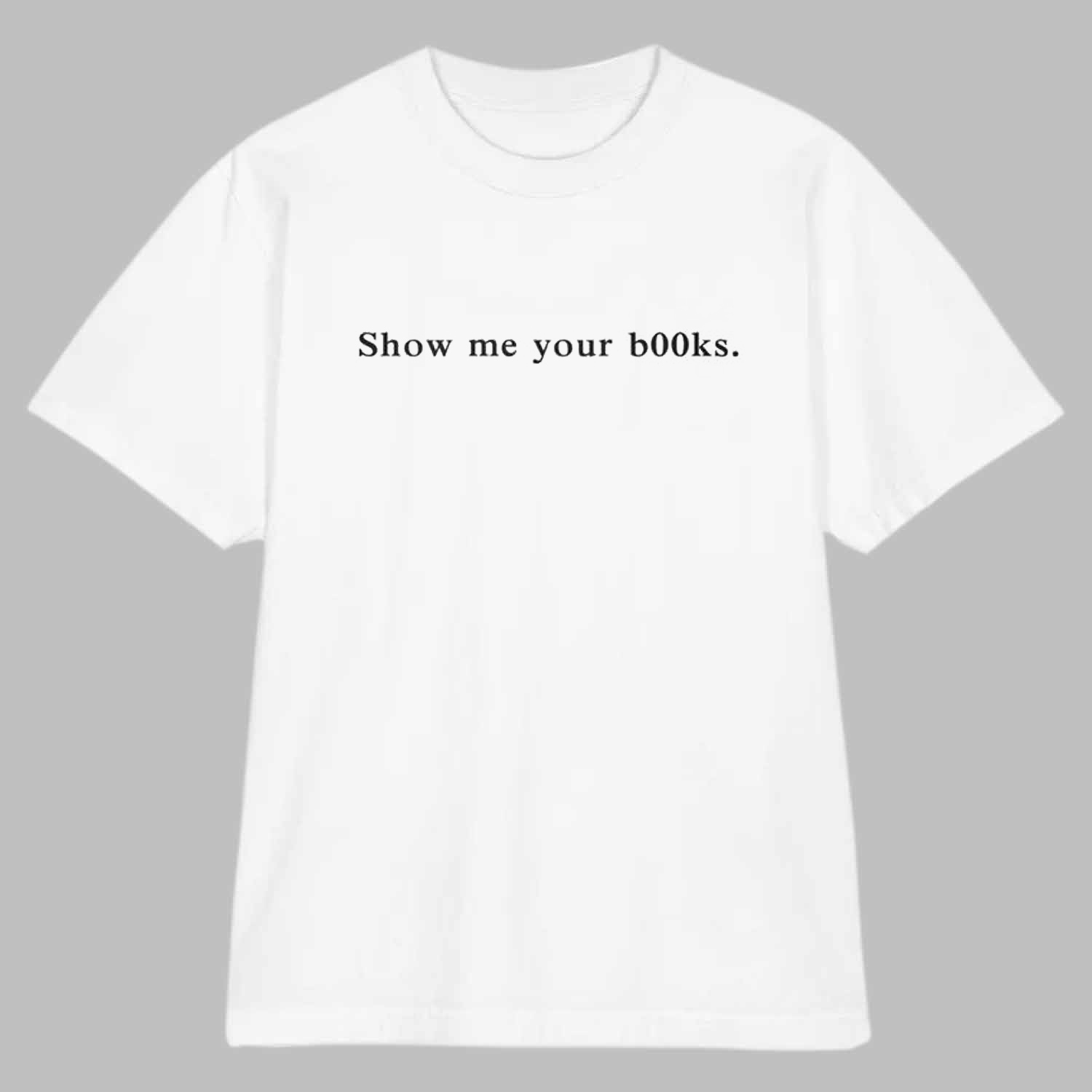 Dua Lipa Show Me Your Books Shirt Dua Lipa Show Me Your Books Shirt