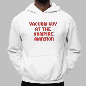 Vacuum Guy At The Vampire Mansion Shirt