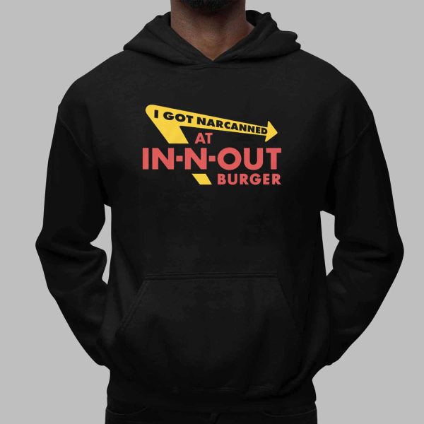I Got Narcanned At Burger Restaurant Shirt