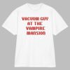 Vacuum Guy At The Vampire Mansion Shirt