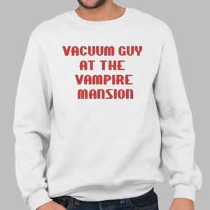 Vacuum Guy At The Vampire Mansion Shirt