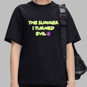The Summer I Turned Evil Shirt