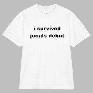 I Survived Jocals Debut Shirt
