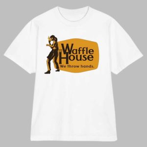 Waffle House We Throw Hands Shirt