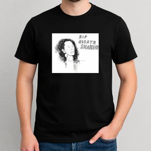 Rip Assata Shakur Shirt