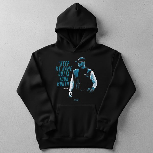 Keep My Name Outta Your Mouth Shirt