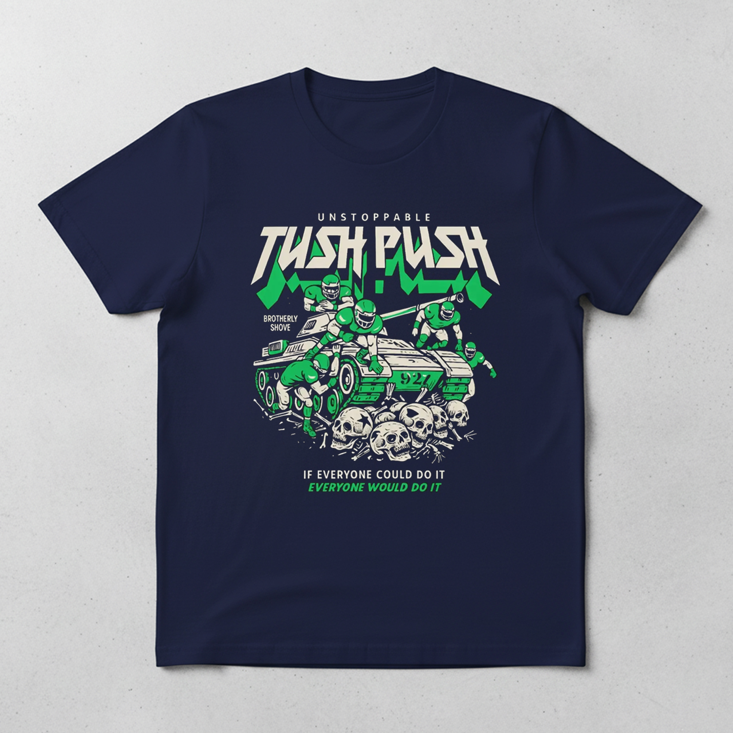 Unstoppable Tush Push Brotherly Shove T Shirt Unstoppable Tush Push Brotherly Shove T Shirt