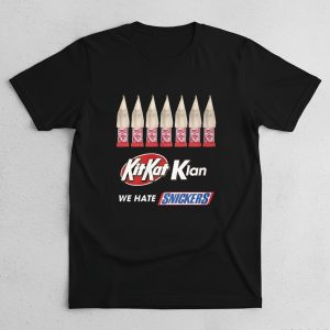 Kit Kat Klan We Hate Snickers T Shirt