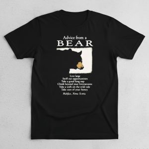 Halifax Nova Scotia Wildlife Advice From Bear Shirt 1 Halifax Nova Scotia Wildlife Advice From Bear Shirt