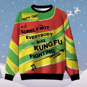 Surely Not Everybody Was Kung Fu Fighting Ugly Christmas Sweater 1 Surely Not Everybody Was Kung Fu Fighting Ugly Christmas Sweater