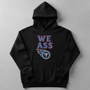 Titans We Ass Shirt 3 Titans We Ass Shirt