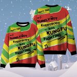 Surely Not Everybody Was Kung Fu Fighting Ugly Christmas Sweater