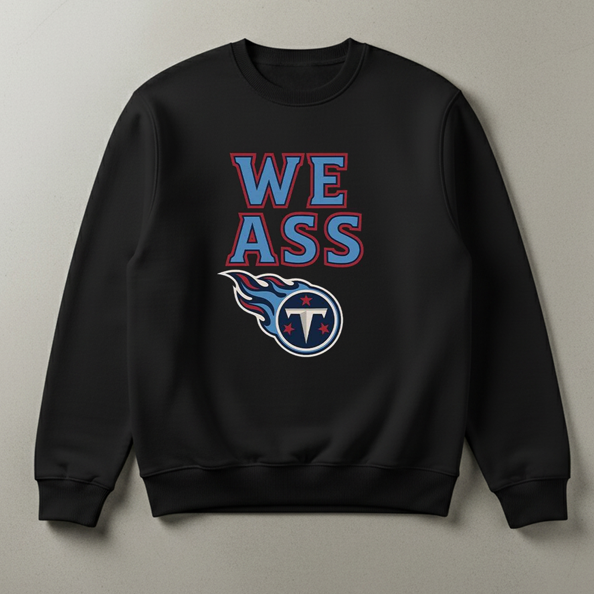 Titans We Ass Shirt Titans We Ass Shirt