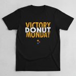 Victory Donut Monday Shirt