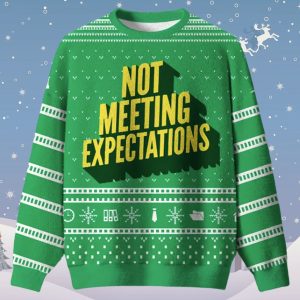 Not Meeting Expectations Ugly Christmas Sweater