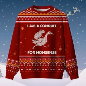 I Am A Conduit For NonSense Ugly Christmas Sweater 1 I Am A Conduit For NonSense Ugly Christmas Sweater
