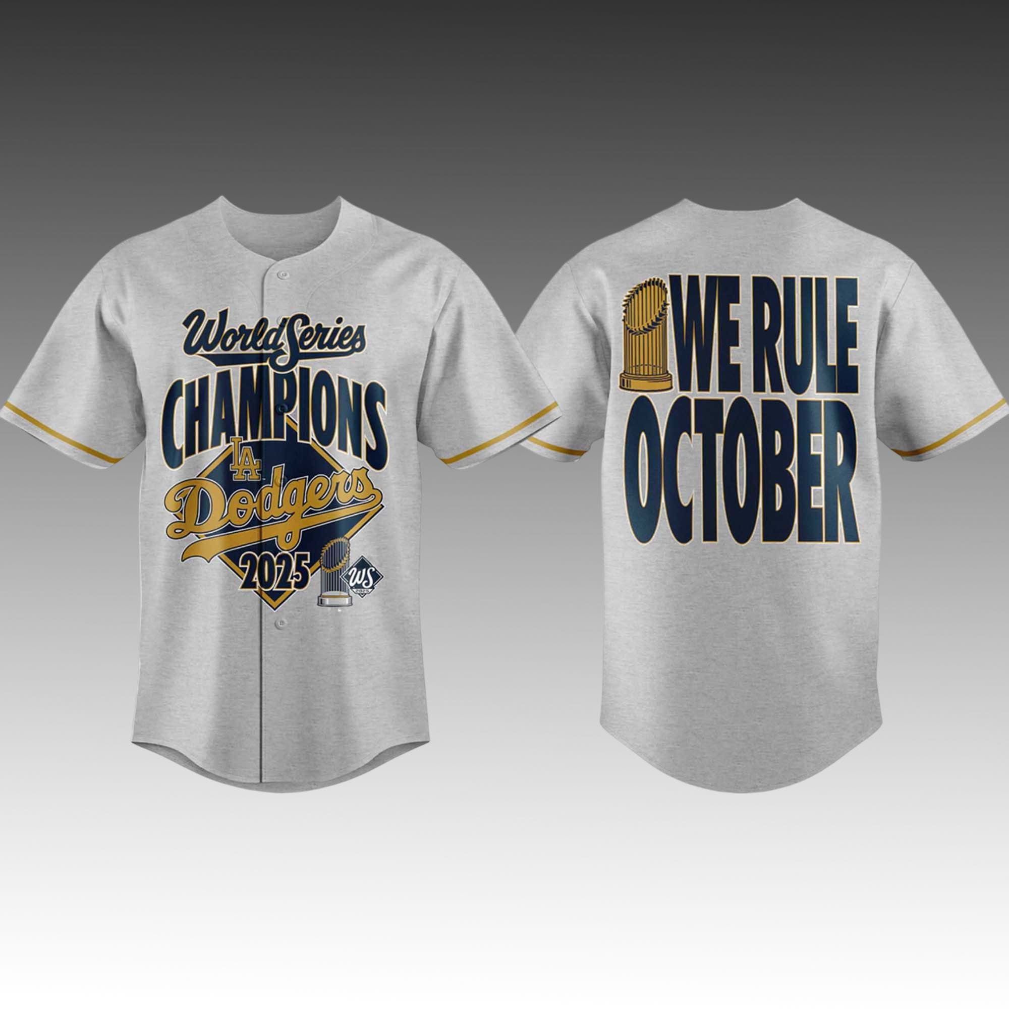 Dodgers 2025 World Series We Rule October Champions Jersey Dodgers 2025 World Series We Rule October Champions Jersey