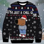 I'm Just A Chill Guy Who Like Christmas Ugly Sweater